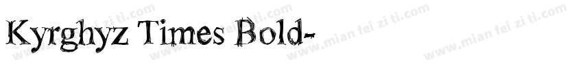 Kyrghyz Times Bold字体转换